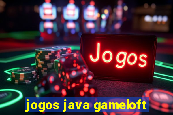 jogos java gameloft